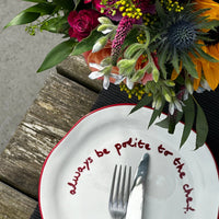 'Always Be Polite To the Chef' Plate