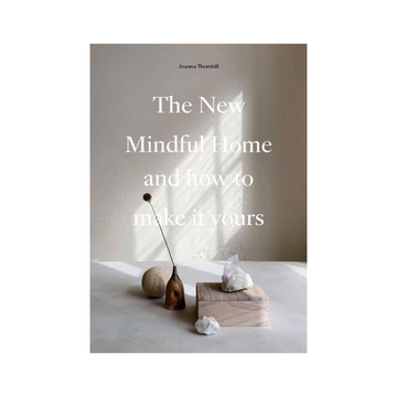'The New Mindful Home And How To Make It Yours' Book