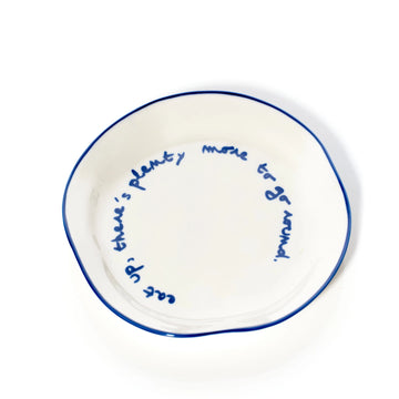'Eat Up There's Plenty More To Go Around' Plate
